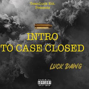 Intro To Case Closed (Explicit)