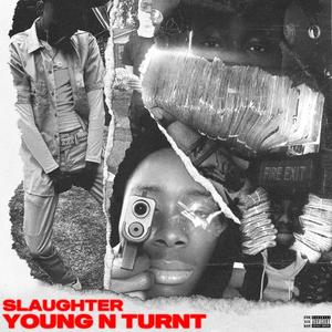 YoungNTurnt (Explicit)