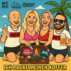 Ich packe meinen Koffer (HackeDicht Remix)