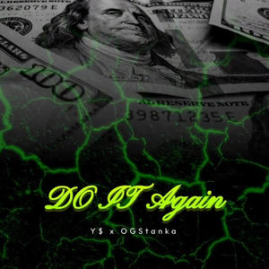 Do It Again (feat. Y$Money) [Explicit]