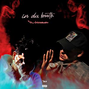 IN DA BOOTH (feat. ChivoDaDon) [Explicit]