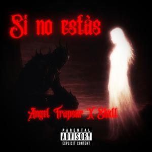 Si no estás (Skxll Remix|Explicit)