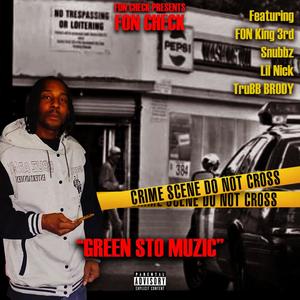 Green Sto Muzic (Explicit)