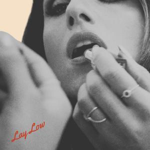 Lay Low