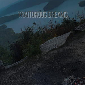 Traitorous Dreams
