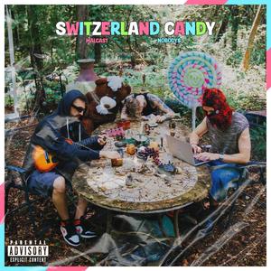 Switzerland Candy (Explicit)