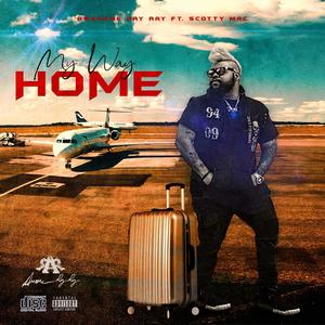 My Way Home(feat. Scotty Mac) (Explicit)