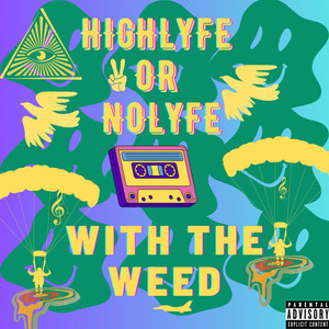 With The Weed (Explicit)