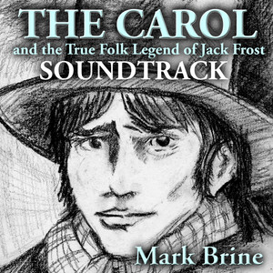 The Carol And The True Folk Legend Of Jack Frost Soundtrack