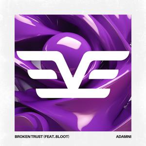 Broken Trust (feat. 8loot)