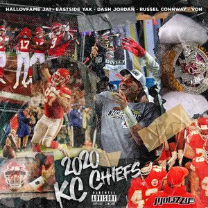 2020 KC Cheifs (feat. Dash Jordan, Hallovfame Jai, Russell Connway, Eastside Yak & Von) [Explicit]