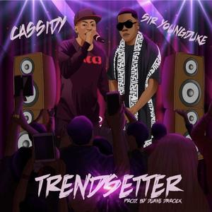 Trendsetter (feat. Cassidy) [Explicit]