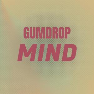 Gumdrop Mind