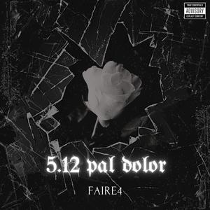 5:12 Pal Dolor (Explicit)