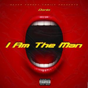 I am the man (Explicit)