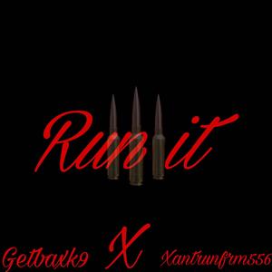 Run it (feat. Xantrunfrm556)
