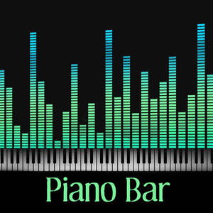 Piano Bar – Piano Bar Lounge Music, Jazz Restaurant Music, Mellow Jazz, Soothing Piano Jazz, Easy Listening