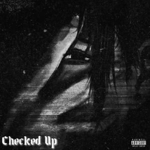 Checked Up (feat. 4096 Inc.) [Explicit]