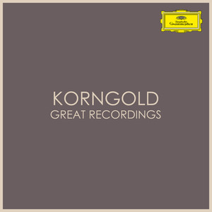 Korngold - Great Recordings