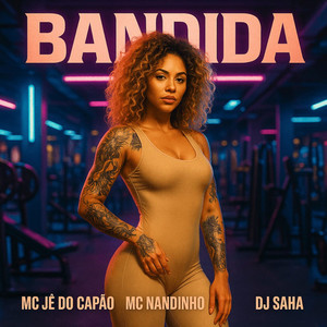 Bandida (Explicit)
