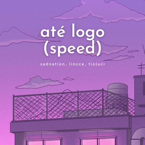 Até Logo (Speed)