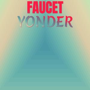 Faucet Yonder