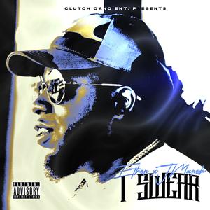 I Swear (feat. JMarsh) (Explicit)