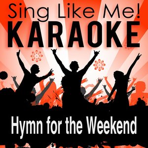 Hymn for the Weekend (Karaoke Version)