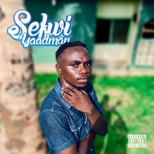 Sefwi Yaadman (Explicit)