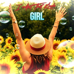 I Ain't That Kinda Girl