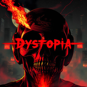 Dystopia (Explicit)