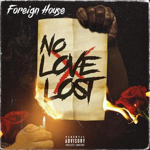 NO LOVE LOST (Explicit)