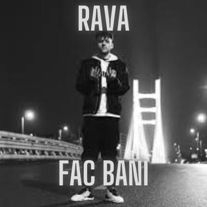 Fac Bani (feat. Ravanelli) (Explicit)