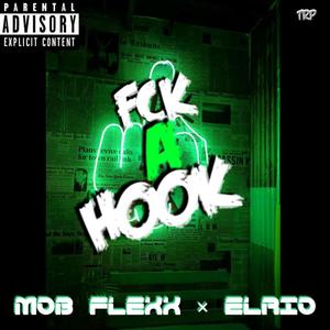 FCK A HOOK (Explicit)