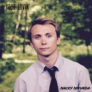 Your Lovin'