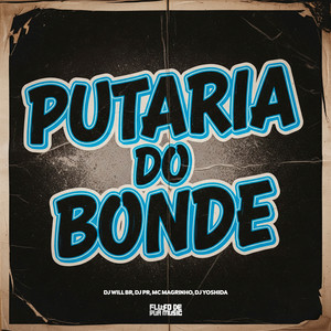Putaria Do Bonde (Explicit)