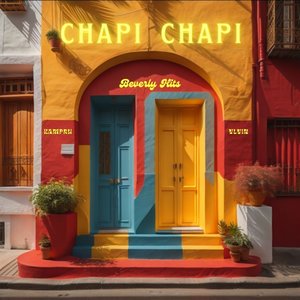 Chapi Chapi (Explicit)