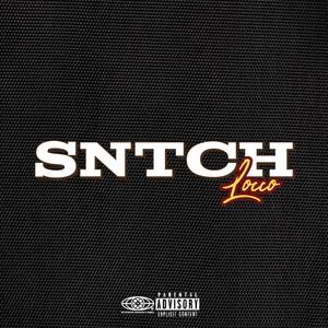SNTCH (feat. Locco) (Explicit)