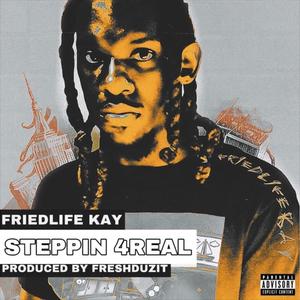 Steppin 4Real (Explicit)