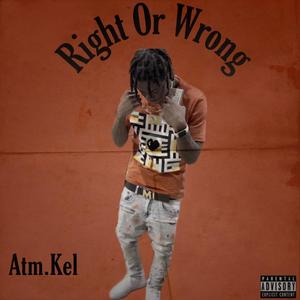 Right Or Wrong (Explicit)