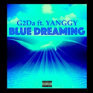 Blue Dreaming (Explicit)