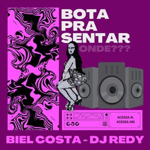 BOTA PRA SENTAR (feat. DJ REDY|Explicit)