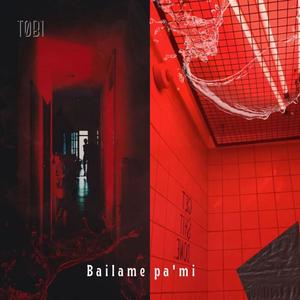 Bailame pa mi (Explicit)