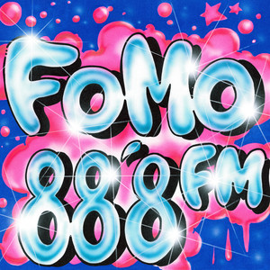 FOMO 88.8 FM (Explicit)