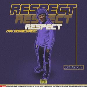 RESPECT MY DISRESPECT (Explicit)