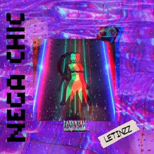 Nega Chic (Explicit)