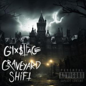 Graveyard shift (Explicit)