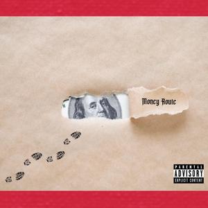 Money Route (Explicit)