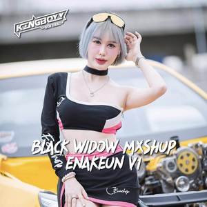 BLACK WIDOW MXSHUP ENAKEUN