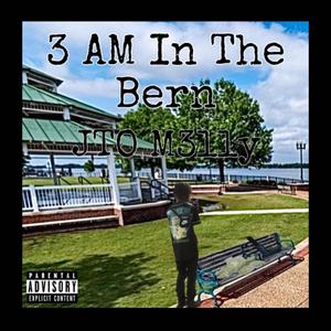 3AM In The Bern (3Mix) [Explicit]